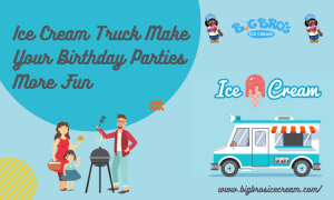 This Is How An Ice Cream Truck Make Your Birthday Parties More Fun!